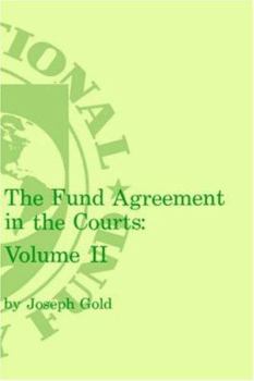 Hardcover The Fund Agreement in the Courts: Volume 2 Book