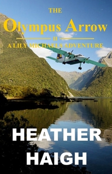Paperback The Olympus Arrow: A Lily Michaels Adventure Book