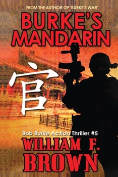 Paperback Burke's Mandarin: Bob Burke Suspense Thriller #5 Book