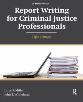 Paperback Report Writing for Criminal Justice Professionals Book