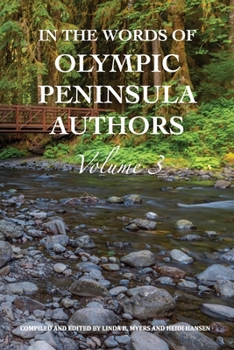 Paperback In The Words of Olympic Peninsula Authors: Volume 3 Book