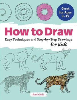 Paperback How to Draw: Easy Techniques and Step-By-Step Drawings for Kids Book