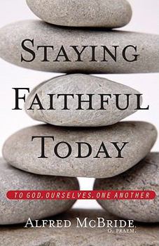 Paperback Staying Faithful Today Book