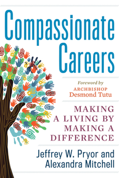 Paperback Compassionate Careers: Making a Living by Making a Difference Book