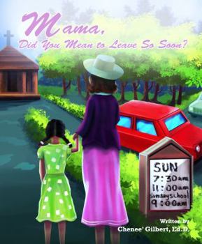 Paperback Mama, Did You Mean To Leave So Soon ? Book