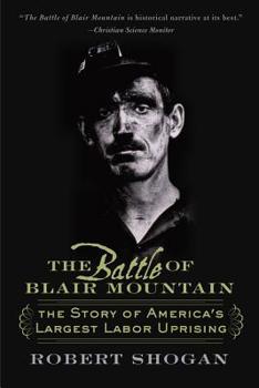 Paperback The Battle of Blair Mountain: The Story of America's Largest Labor Uprising Book