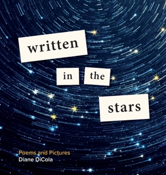Hardcover Written in the Stars: Poems and Pictures Book