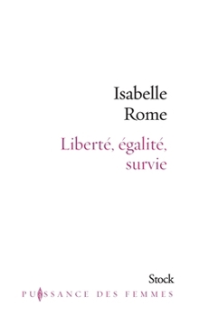 Paperback Liberté, égalité, survie [French] Book