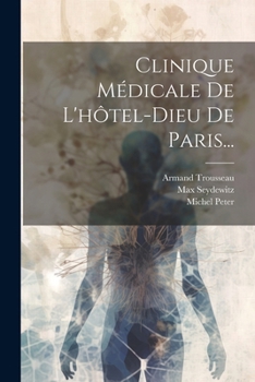 Paperback Clinique Médicale De L'hôtel-dieu De Paris... [French] Book