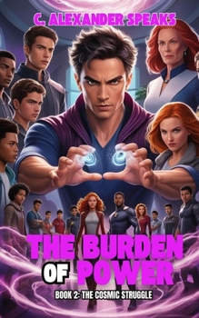 Paperback The Burden of Power Book 2: The Cosmic Struggle Book