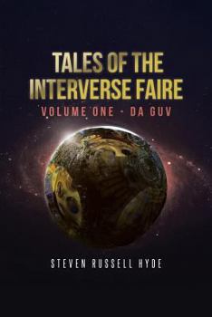 Paperback Tales of the Interverse Faire: Volume One - Da Guv Book