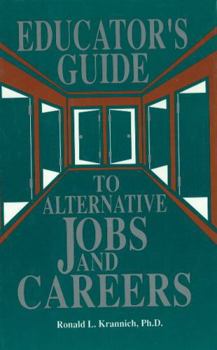 Hardcover The Educator's Guide to Alternative Jobs and Careers Book