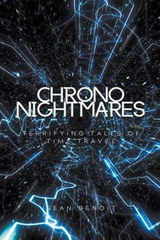 Paperback Chrono Nightmares: Terrifying Tales of Time Travel Book
