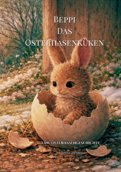 Paperback Beppi, das Osterhasenküken: Eine Osterhasengeschichte [German] Book