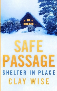 Safe Passage: Shelter in Place (Safe Passage: EMP Survival in a Powerless World)