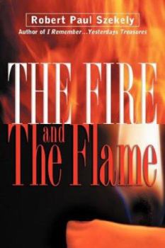 Paperback The Fire and the Flame Book