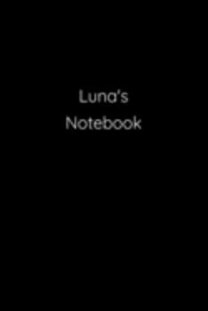 Paperback Luna's Notebook: Notebook / Journal / Diary - 6 x 9 inches (15,24 x 22,86 cm), 150 pages. Book