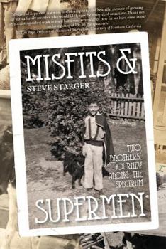 Paperback Misfits & Supermen: Two Brothers' Journey Along the Spectrum Book