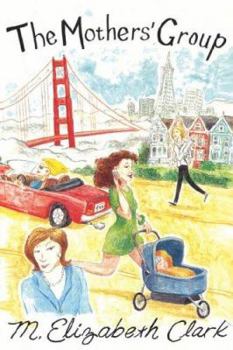 Hardcover The Mothers' Group Book