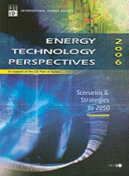 Energy Technology Perspectives: Scenarios And Strategies to 2050