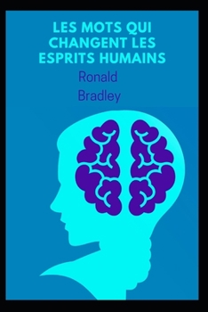 Les mots qui changent les esprits humains