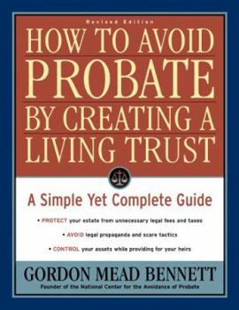 Paperback How to Avoid Probate by Creating a Living Trust: A Simple Yet Complete Guide Book