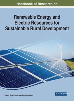 Hardcover Handbook of Research on Renewable Energy and Electric Resources for Sustainable Rural Development Book