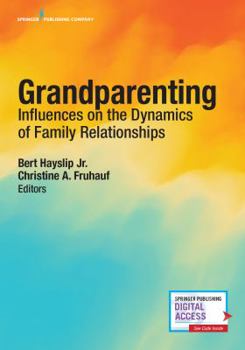 Paperback Grandparenting: Influences on the Dynamics of Family Relationships Book