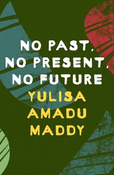 Paperback No Past, No Present, No Future Book