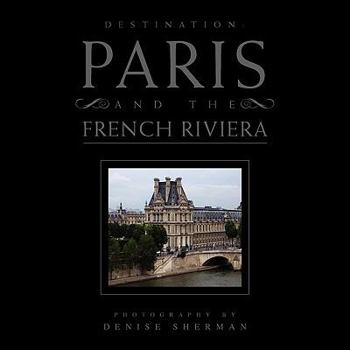 Paperback Destination: Paris and The French Riviera Book