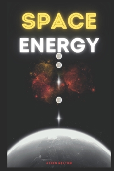 Paperback Space Energy: Theory and experiments Achieve Inner and Outer Harmony through Energy Work Book