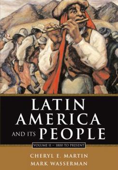 Paperback Latin America and Its People, Volume II: 1800 to Present (Chapters 8-15) Book