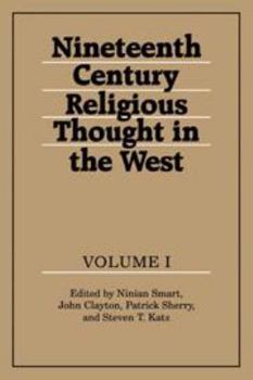 Hardcover Nineteenth-Century Religious Thought in the West: Volume 1 Book