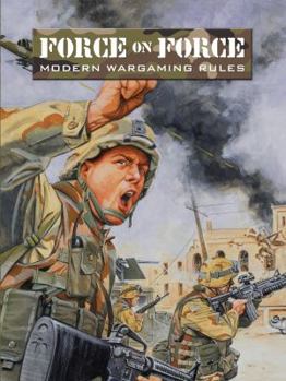 Hardcover Force on Force: Modern Wargaming Rules Book