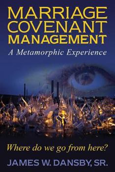 Paperback Marriage Covenant Management: A Metamorphic Experience Book