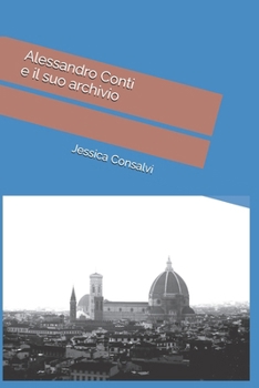Paperback Alessandro Conti e il suo archivio [Italian] Book