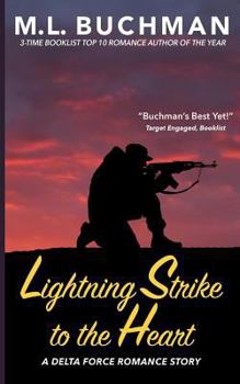 Lightning Strike to the Heart - Book #1.5 of the Delta Force
