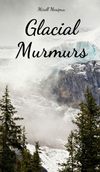 Hardcover Glacial Murmurs Book