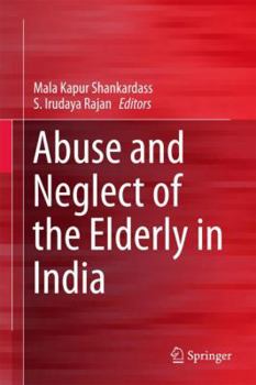 Hardcover Abuse and Neglect of the Elderly in India Book