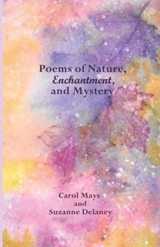 Paperback Poems of Nature, Enchantment, and Mystery Book