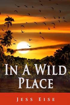 Paperback In a Wild Place Book