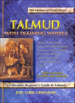 Hardcover Talmud with Training Wheels: An Absolute Beginner's Guide to Talmud Book