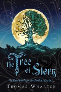 The Tree of Story - Book #3 of the Perilous Realm