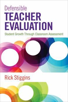 Paperback Defensible Teacher Evaluation: Student Growth Through Classroom Assessment Book