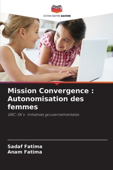 Paperback Mission Convergence: Autonomisation des femmes [French] Book