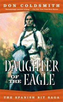 Mass Market Paperback Daughter of the Eagle: #4-Spanish Bit Series Book