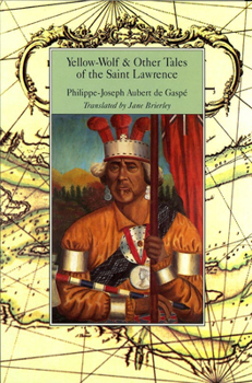 Paperback Yellow-Wolf & Other Tales of the Saint Lawrence Book