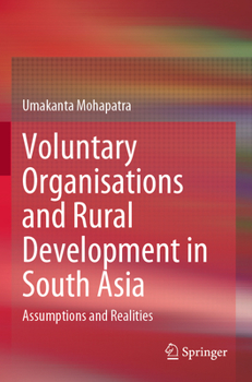 Paperback Voluntary Organisations and Rural Development in South Asia: Assumptions and Realities Book
