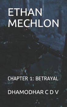 Paperback Ethan Mechlon: Chapter 1: Betrayal Book