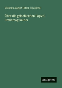 Paperback Über die griechischen Papyri Erzherzog Rainer [German] Book